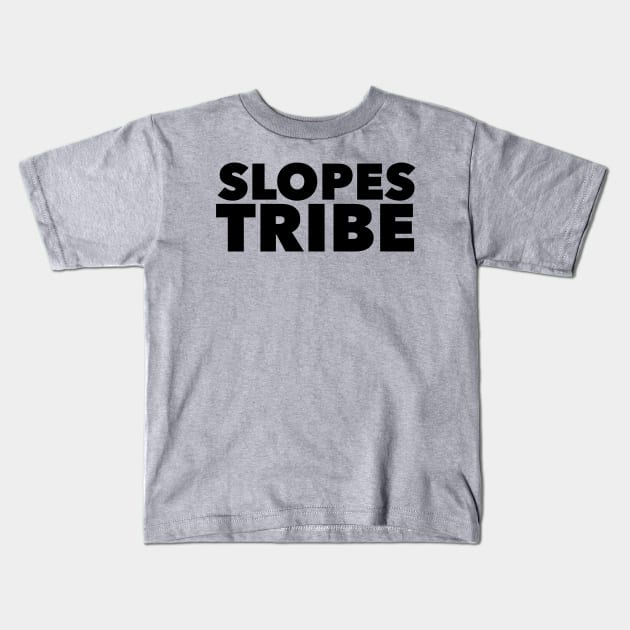 Slopes Tribe Kids T-Shirt by MessageOnApparel